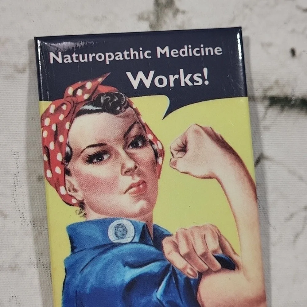 Rosie The‎ Riveter Naturopathic Medicine Works Pin-Back Button